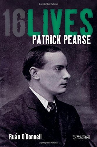 Ru?n O'donnell Patrick Pearse 16lives 