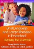 Lesley Mandel Morrow Oral Language And Comprehension In Preschool Teaching The Essentials 