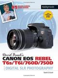 David D. Busch David Busch's Canon Eos Rebel T6s T6i 760d 750d Gu 