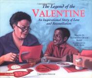 Katherine Grace Bond The Legend Of The Valentine An Inspirational Story Of Love & Reconciliation 