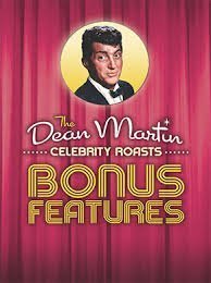The Dean Martin Celebrity Roasts/Bonus Features@The Dean Martin Celebrity Roasts - Bonus Features