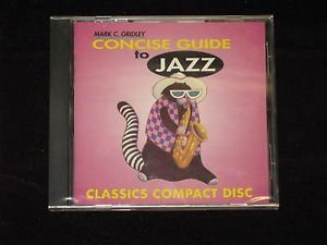 Mark C. Gridley/Concise Guide To Jazz@Concise Guide To Jazz-Compact Disc Only