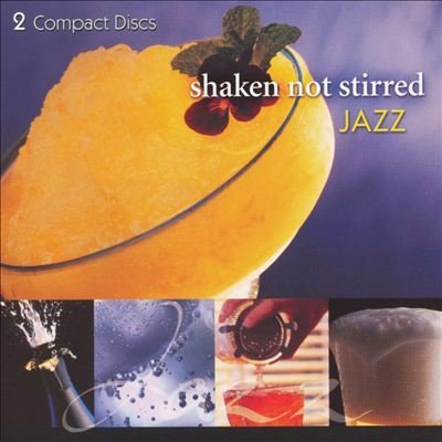 Shaken Not Stirred/Jazz