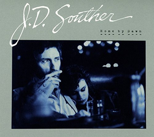 J.D. Souther/Home By Damn