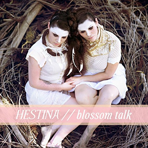 Hestina/Blossom Talk