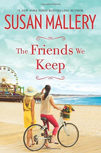 Susan Mallery/The Friends We Keep