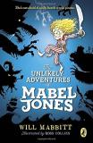 Will Mabbitt The Unlikely Adventures Of Mabel Jones 