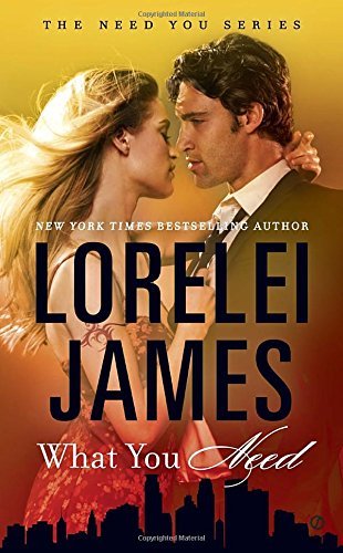 Lorelei James/What You Need