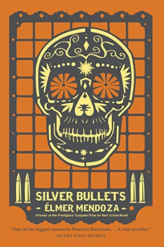 Elmer Mendoza/Silver Bullets