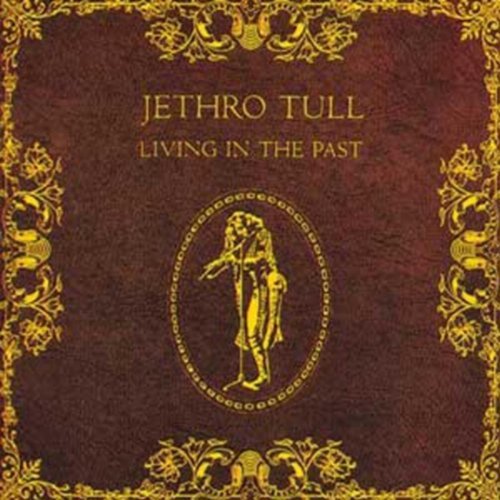 Jethro Tull/Living In The Past@2LP,180 gram black vinyl.