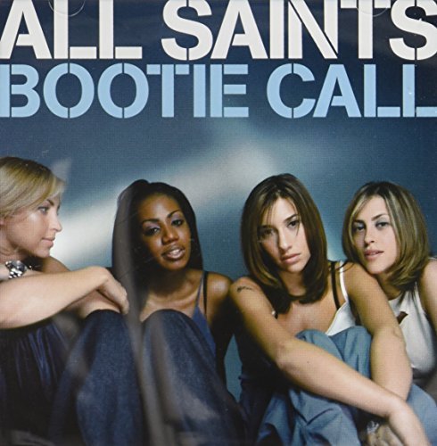 All Saints/Bootie Call