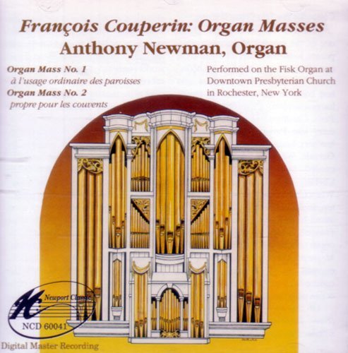 Francois Couperin Anthony Newman/Couperin: Organ Masses