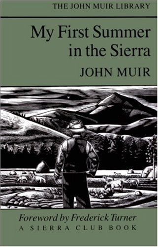 John Muir/My First Summer In The Sierra
