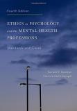 Gerald P. Koocher Ethics In Psychology And The Mental Health Profess Standards And Cases 0004 Edition; 