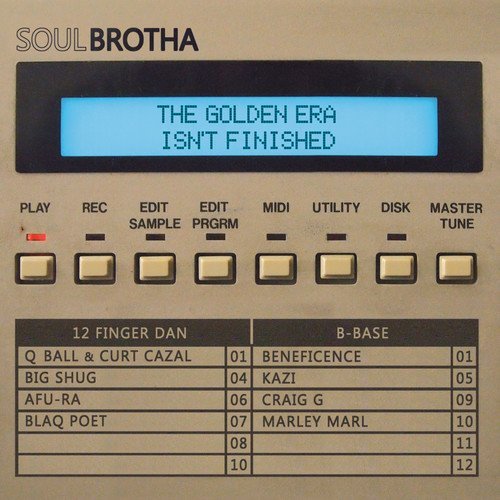 Soulbrotha / 12 Finger Dan & B/Golden Era Isn'T Finished