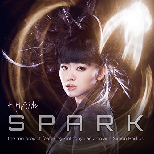 Hiromi The Trio Project/Spark: Limited@Imp-Jpn@Lmtd Ed./Incl. Dvd
