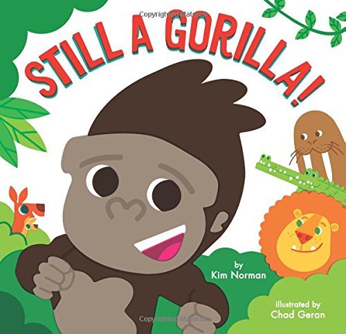 Kim Norman/Still a Gorilla!