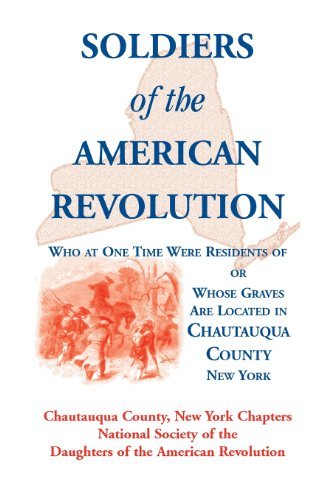 Ny Nat Soc of the Dar Chautauqua Co/Soldiers of the American Revolution Who at One Tim