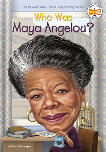 Ellen Labrecque/Who Was Maya Angelou?