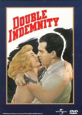 Double Indemnity/Macmurray/Stanwyck@Bw/Cc/Snap@Nr