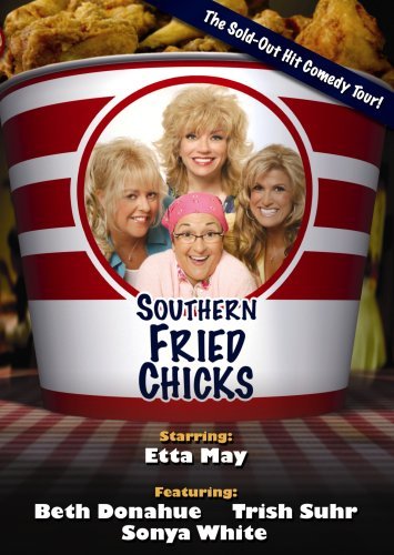 May/Suhr/White/Donahue/Southern Fried Chicks@Ws@Nr