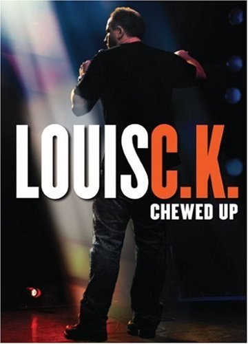 Louis C.K./Chewed Up@Ws@Nr