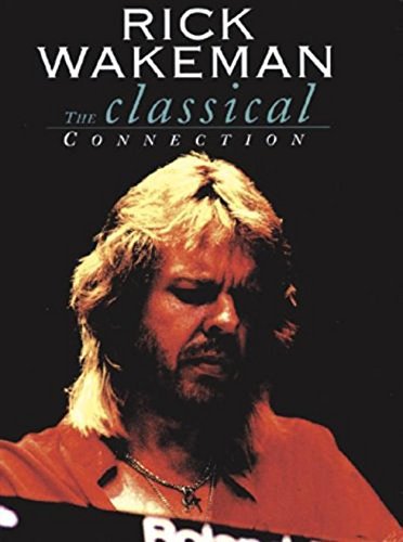 Rick Wakeman/Classical Connection