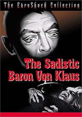 Sadistic Baron Von Klaus/Vernon/Astor@Bw/Aws/Fra Lng/Eng Sub@Nr/Euroshock Coll.
