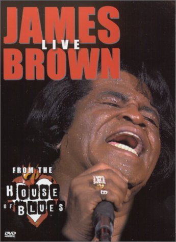 James Brown/Live From The House Of Blues@Clr/5.1/Dts/Ws@Nr
