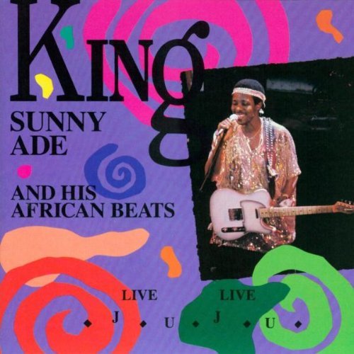 King Sunny & African Beats Ade/Live Live Juju