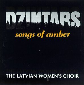 Dzintars The Latvian Women's C/Songs Of Amber