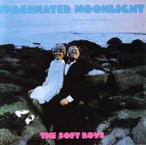 Soft Boys/Underwater Moonlight
