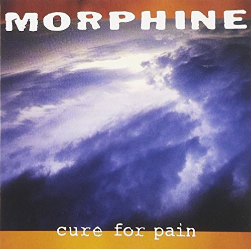 Morphine/Cure For Pain