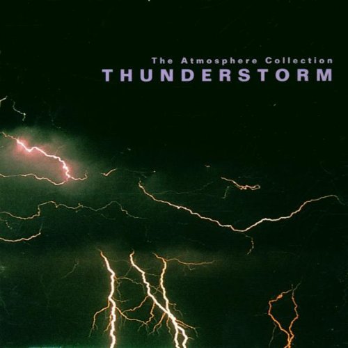 Thunderstorm: Atmosphere Collection/Thunderstorm: Atmosphere Collection