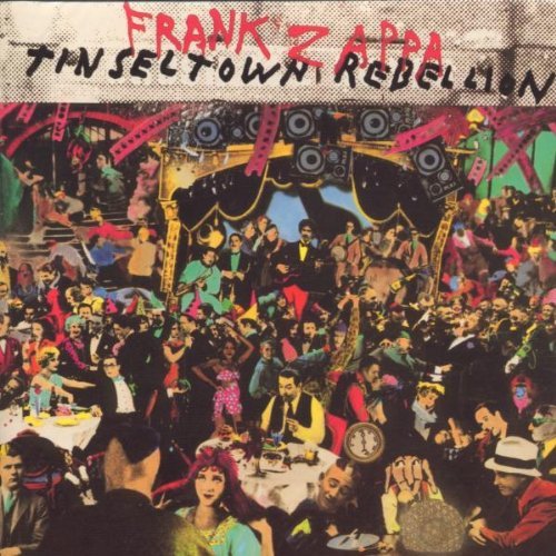 Zappa Frank Tinsel Town Rebellion 