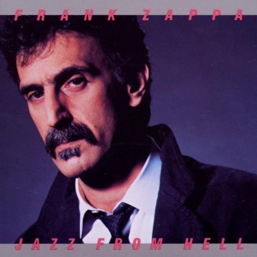 Frank Zappa/Jazz From Hell