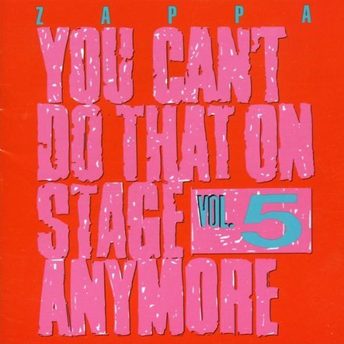 Frank Zappa/Vol. 5-You Can'T Do That On St@2 Cd Set