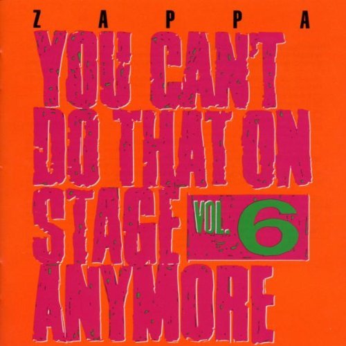 Frank Zappa/Vol. 6-You Can'T Do That On St@2 Cd Set
