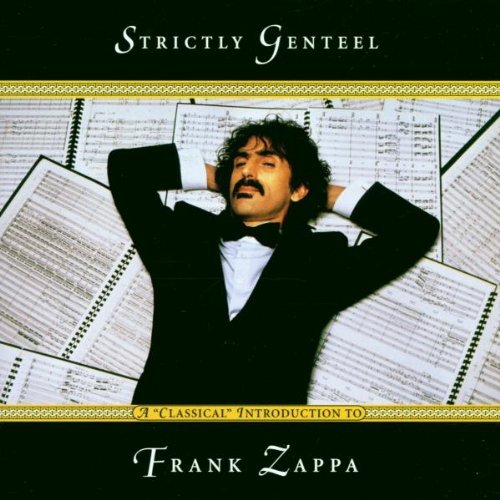 Frank Zappa/Strictly Genteel
