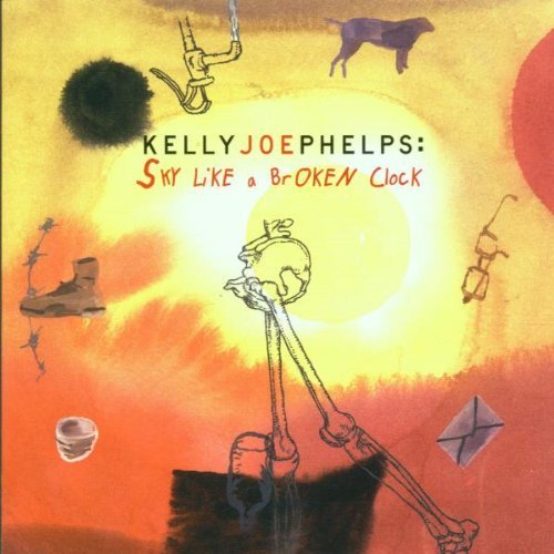 Kelly Joe Phelps/Sky Like A Broken Clock