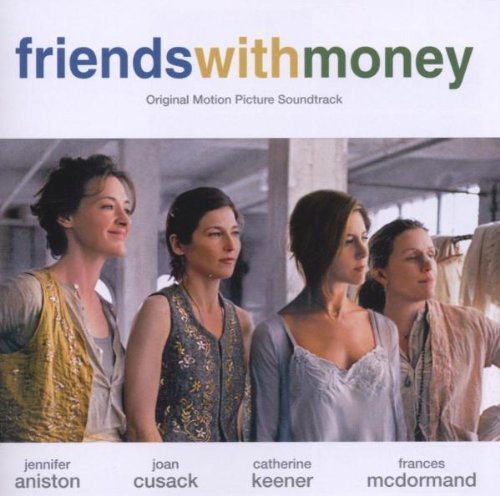 Friends With Money/Soundtrack@Jones/Richey/Halstead/Weepies