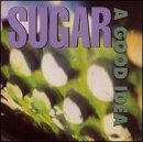 Sugar Good Idea + 4 Live Tracks 