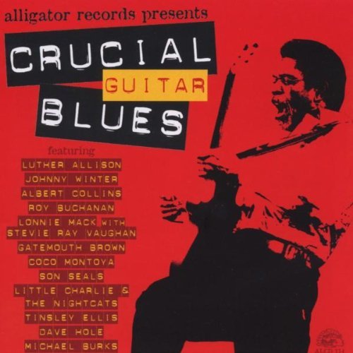 Crucial Guitar Blues/Crusical Guitar Blues@Allison/Collins/Mack/Winter