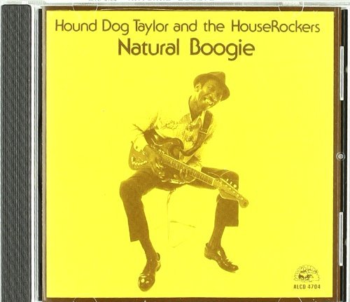 Hound Dog Taylor Natural Boogie 