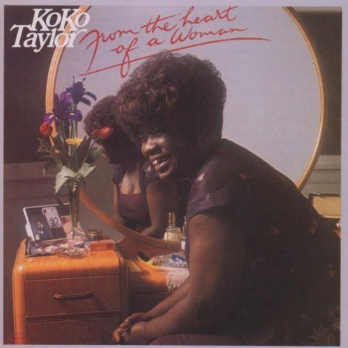 Koko Taylor/From The Heart Of A Woman