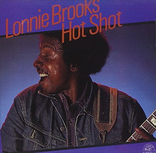 Lonnie Brooks/Hot Shot@Hot Shot