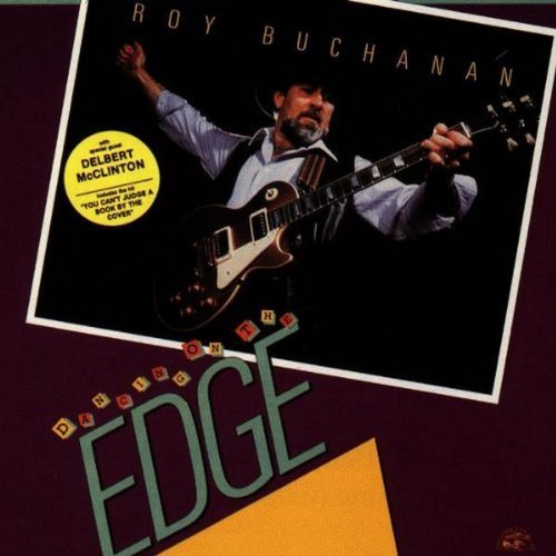 Roy Buchanan/Dancing On The Edge