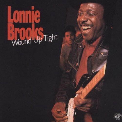 Lonnie Brooks/Wound Up Tight