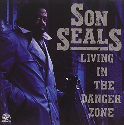 Son Seals Living In The Danger Zone 