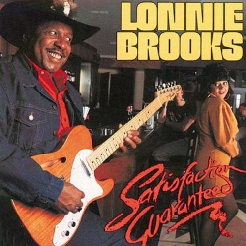 Lonnie Brooks/Satisfaction Guaranteed